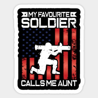 My Favorite Soldier Calls Me Aunt Proud Military Aunt Gift Sticker